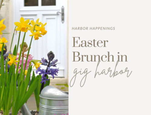 HARBOR HAPPENINGS // Easter Brunch in 📍Gig Harbor