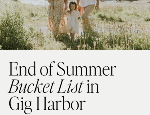 End of Summer Gig Harbor Bucket List 2023