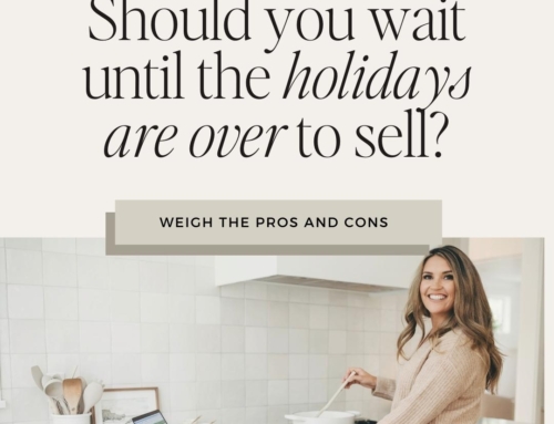 Should I wait until the holidays are over to sell my home?
