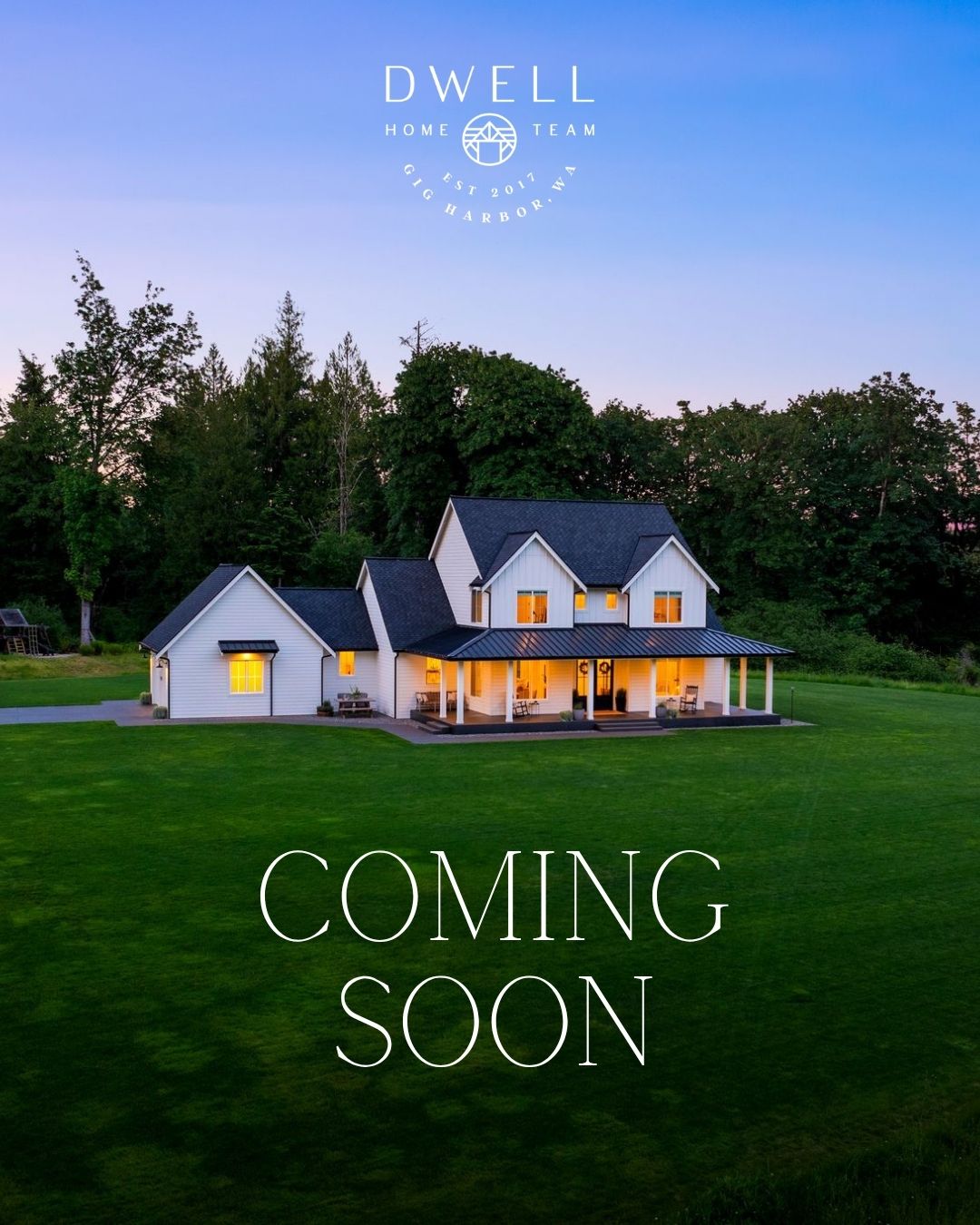 Coming Soon Listing in gig harbor. A modern farm house sitting on a perfect yard at twilight